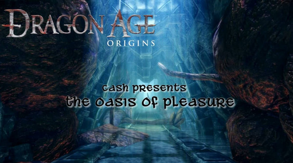 Dragon Age: Origins - The Oasis of Pleasure
