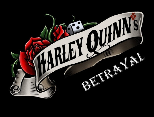 Flyingsquirrel1000 - Harley Quinn’s Betrayal