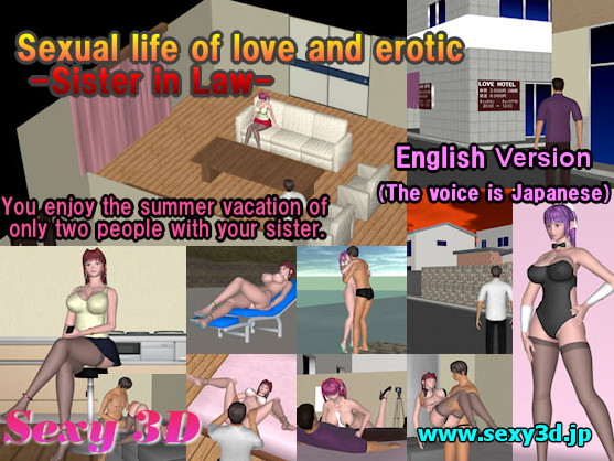 Sexy3D - Sexual life of love and erotic - Sister in Law (Eng)