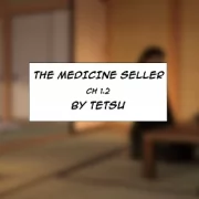 Art by TetsuGTS – The Medicine Seller 1-2
