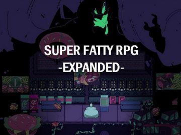 SUPER FATTY RPG – EXPANDED