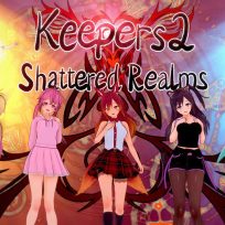 Keepers 2 : Shattered Realms – Chapter 3 – Version 0.2.3