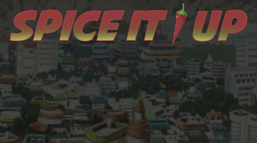 Spice It Up [PerfectQueenTsunade]