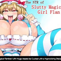 The NTR of Slutty Magical Girl Flan (Eng)