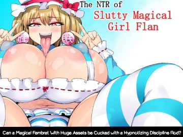 The NTR of Slutty Magical Girl Flan (Eng)