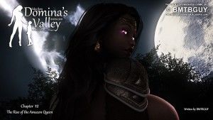 Bmtbguy – Chapter 12 – The Rise of the Amazon Queen