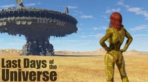LastDays – Last Days of the Universe (InProgress)