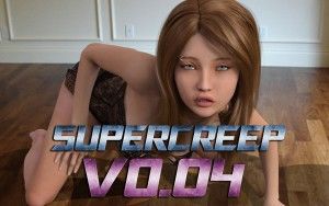 Supercreep (InProgress) Ver.0.04