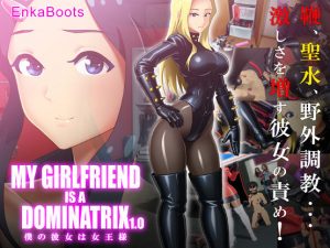 EnkaBoots – My Girlfriend is a Dominatrix (Eng)