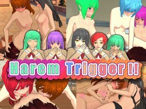 CQC Software – Harem Trigger!!