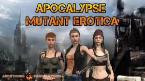 Anonymous Panda Studio – Apocalypse Mutant Erotica