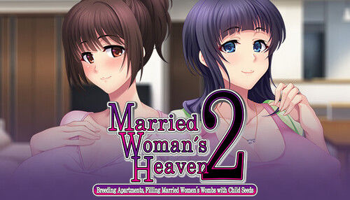 Married Woman’s Heaven2 – Breeding Apartments, Filling Married Women’s Wombs with Seeds v1.0 (English, Japanese, Chinese) sxshentai.com