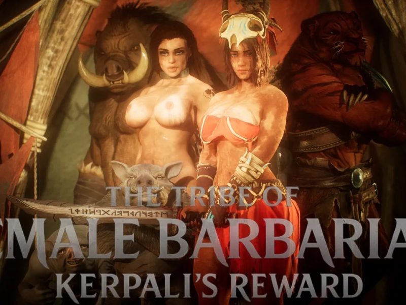 Adeptus Steve – The Tribe of Female Barbarian: Kerpali’s Reward Part Two (Gangbang)