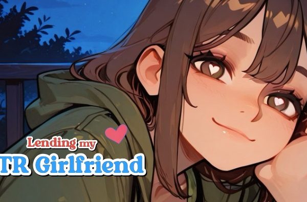 Phonegames – Lending My NTR Girlfriend – Version 0.17.2 (Cheating)