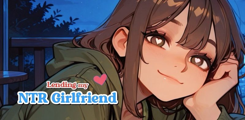 Phonegames – Lending My NTR Girlfriend – Version 0.17.2 (Cheating)