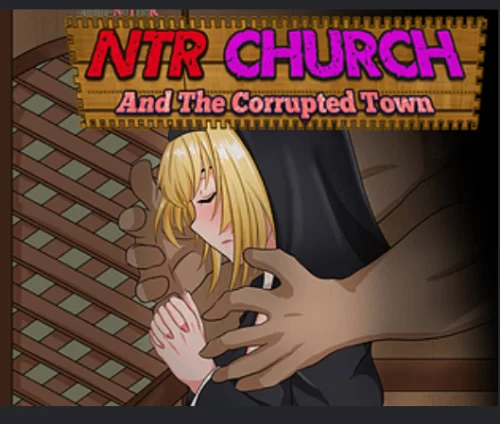 Simul-NeTheR-NTR Church and The Corrupted Town v0.1 (ntr)