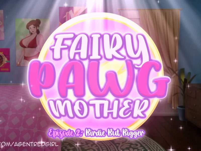 AgentRedGirl – Fairy Pawg Mother 2 – Birdie But BIGGER (Vaginal sex)